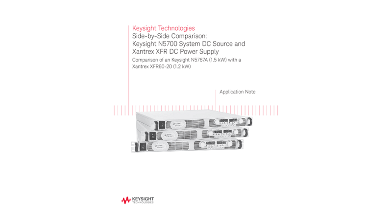N5700 System DC Source vs Xantrex XFR DC Power Supply